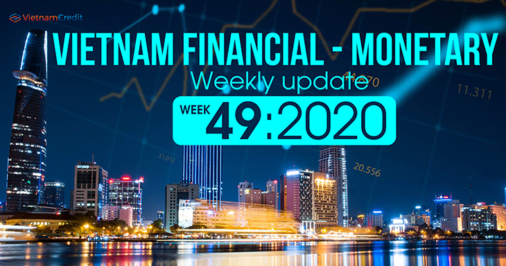 Vietnam’s weekly financial - monetary update (Week 49 – 2020)